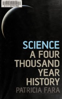 cover of the book Science : A Four Thousand Year History