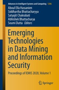 cover of the book Emerging Technologies in Data Mining and Information Security: Proceedings of IEMIS 2020, Volume 1