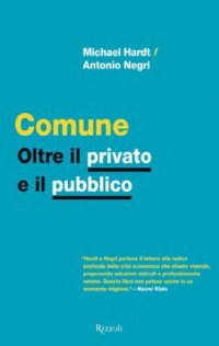 cover of the book Comune. Oltre il privato e il pubblico