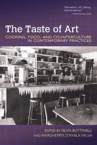 cover of the book The Taste of Art : Cooking, Food, and Counterculture in Contemporary Practices