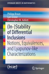 cover of the book (In-)Stability of Differential Inclusions: Notions, Equivalences, and Lyapunov-like Characterizations