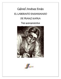 cover of the book El laberinto ensimismado de Franz Kafka