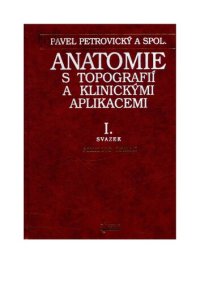 cover of the book Anatomie s topografií a klinickými aplikacemi