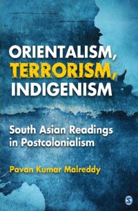 cover of the book Orientalism, Terrorism, Indigenism: South Asian Readings in Postcolonialism