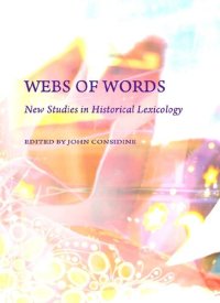 cover of the book Webs of Words: New Studies in Historical Lexicology