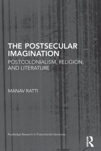 cover of the book The Postsecular Imagination: Postcolonialism, Religion, and Literature