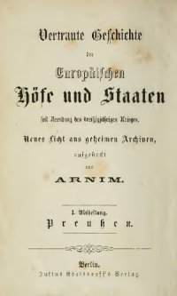 cover of the book Vertraute Geschichte der Europäischen Höfe und Staaten seit Beendigung des Dreißigjährigen Krieges