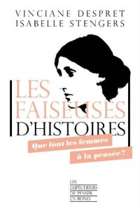 cover of the book Les faiseuses d'histoires (Les empêcheurs de penser en rond) (French Edition)