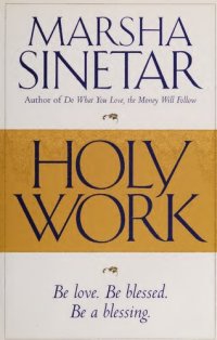 cover of the book Holy Work: Be loved. Be blessed. Be a blessing.