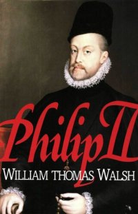 cover of the book Philip II: (1527-1598)