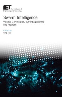 cover of the book Swarm Intelligence: Principles, current algorithms and methods