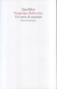 cover of the book Un seme di umanità. Note di letteratura