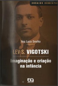 cover of the book Imaginação e criação na infância: ensaio psicológico - livro para professores