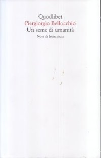 cover of the book Un seme di umanità. Note di letteratura