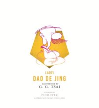 cover of the book Dao de Jing, Illustrated by C. C. Tsai