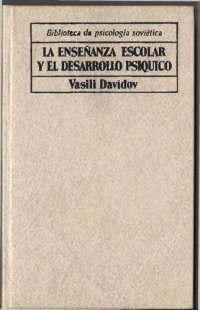 cover of the book La enseñanza escolar y el desarrollo psiquico