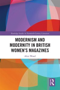 cover of the book Modernism and Modernity in British Women’s Magazines: Ultra-Modern Eves