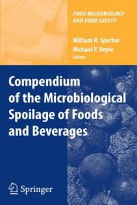 cover of the book Compendium of the Microbiological Spoilage of Foods and Beverages