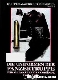 cover of the book DIE UNIFORMEN DER PANZERTRUPPE und gepanzerten Verbaende 1934-1945