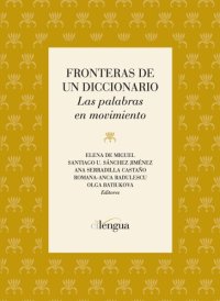 cover of the book Fronteras de un diccionario : las palabras en movimiento