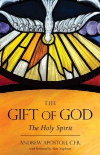 cover of the book The Gift of God: The Holy Spirit