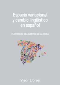 cover of the book Espacio variacional y cambio lingüístico en español