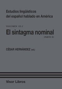 cover of the book Estudios lingüísticos del español hablado en América 3 : parte 2 : el sintagma nominal