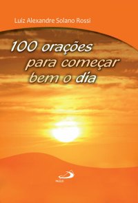 cover of the book 100 orações para começar bem o dia