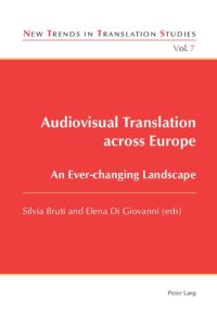 cover of the book Audiovisual Translation across Europe: An Ever-changing Landscape