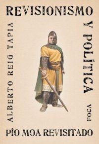 cover of the book Revisionismo y política : Pío Moa revisitado