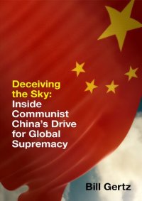 cover of the book Deceiving the Sky: Inside Communist China's Drive for Global Supremacy