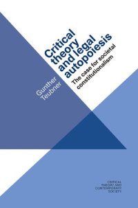 cover of the book Critical theory and legal autopoiesis: The case for societal constitutionalism