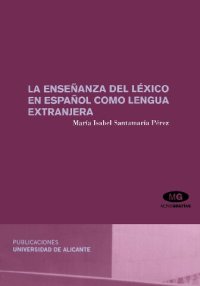 cover of the book La ensenanza del lexico en espanol como lengua extranjera / The teaching of Spanish vocabulary as a foreign language