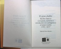 cover of the book El gran diablo hecho barco : corsarios, esclavos y revolución en Cartagena y el Gran Caribe, 1791-1817