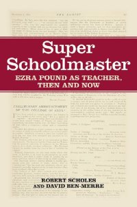 cover of the book Super Schoolmaster: Ezra Pound as Teacher, Then and Now