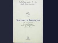 cover of the book Sentido da formação: três estudos sobre Antonio Candido, Gilda de Mello e Souza e Lúcio Costa