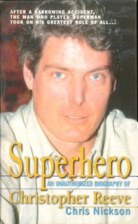 cover of the book Superhero: A Biography of Christopher Reeve