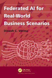 cover of the book Federated AI for Real-World Business Scenarios