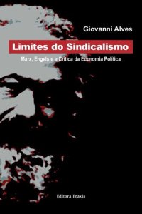 cover of the book Limites do Sindicalismo: Marx, Engels e a Crítica da Economia Política