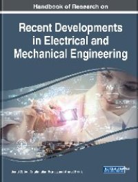 cover of the book Handbook of Research on Recent Developments in Electrical and Mechanical Engineering