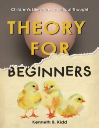 cover of the book Theory for Beginners: Children’s Literature as Critical Thought