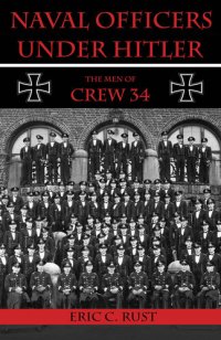 cover of the book Naval Officers Under Hitler: The Men of Crew 34