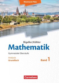 cover of the book Mathematik Sekundarstufe II - Rheinland-Pfalz. Grundfach Band 1 - Analysis: Schülerbuch