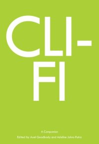 cover of the book Cli-Fi: A Companion