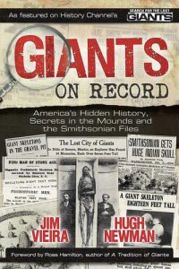 cover of the book Giants on Record: America's Hidden History, Secrets in the Mounds and the Smithsonian Files