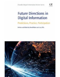 cover of the book Future Directions in Digital Information: Predictions, Practice, Participation