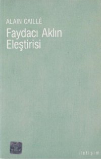 cover of the book Faydacı Aklın Eleştirisi