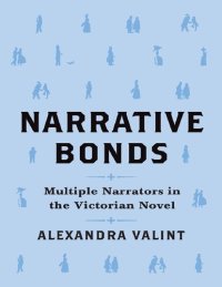 cover of the book Narrative Bonds: Multiple Narrators in the Victorian Novel