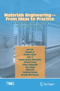 cover of the book Materials Engineering—From Ideas to Practice: An EPD Symposium in Honor of Jiann-Yang Hwang