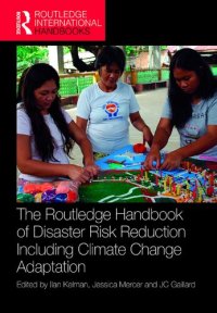 cover of the book The Routledge Handbook of Disaster Risk Reduction Including Climate Change Adaptation